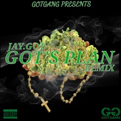 Jay.Got God's Plan (Remix)/Got's Plan