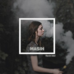 Masih -Kevin (Indonesian Idol 2018)
