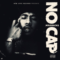MIKO RACKS - N O C A P. (EXPLICIT)