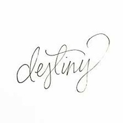 Destiny
