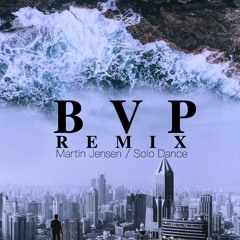 Solo Dance - Martin Jensen (BVP Remix)