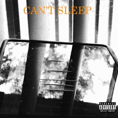 CAN'T SLEEP (prod. by slumpb)