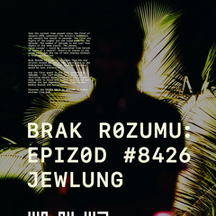 BRAK≠R0ZUMU #8426 JEWLUNG