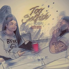 TOO SELFISH TO SETTLE