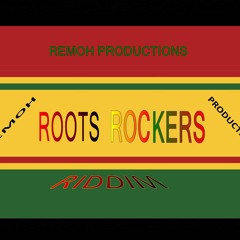 ROOTS ROCKERS RIDDIM - REMOH PRODUCTIONS