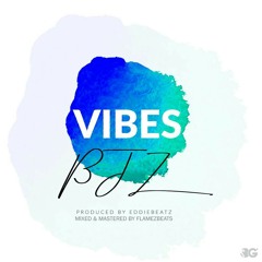 Vibes  (Prod by Eddiebeatz)
