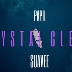 Papii Suavee - Crystal Clear (Interlude)
