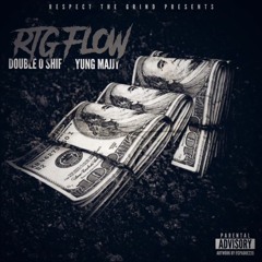 RTG FLOW - DOUBLEOSHIF X YUNG MAJJY