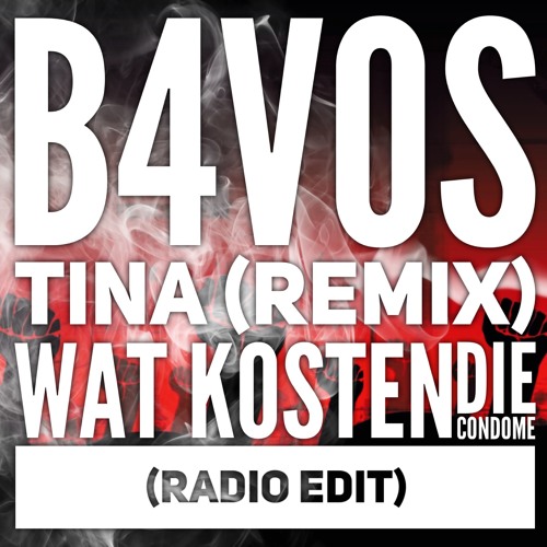 Tina (wat koste die condome) (Remix)