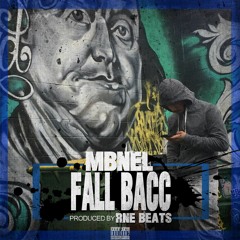 MBNel - Fall Bacc (Prod by RNELM Beats)