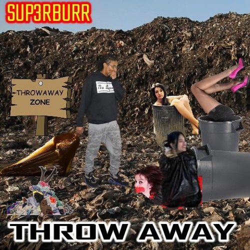 Sup3rBuRR - Throw Away [Remastered]