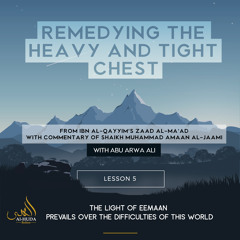 Lesson 5 The Light of Eemaan Prevails over the difficulties of this World