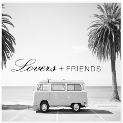 Lovers & Friends