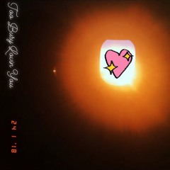 Too Busy Lovin’ You (Ft. Late Night & Big Friend)