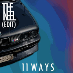 dopeSMOOTHIES - 11 Ways (The Neel Edit)