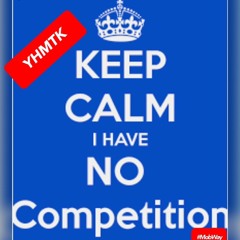 YHMTK - No Competition
