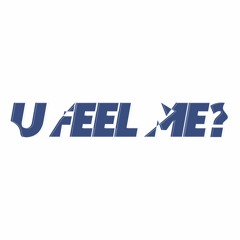 U FEEL ME? Vol. 1