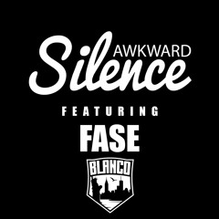 Awkd Silence Ft. Fase Blanco