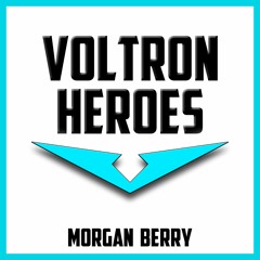 "Voltron Heroes" - Parody Song - by: Morgan Berry - (Despacito parody)