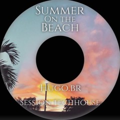 summer on the beach (TECH HOUSE)