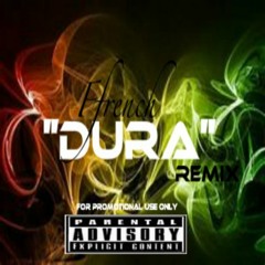 "Dura"(Remix)