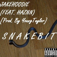 Snakebit (Feat. XoKam) [Prod. By YoungTaylor]