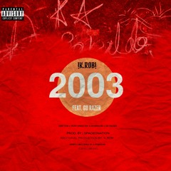 2003 (feat. Gu Razer)