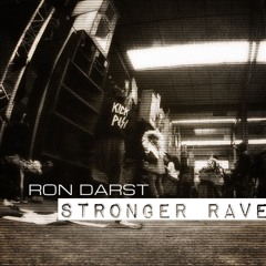 Ron Darst - Stronger Rave