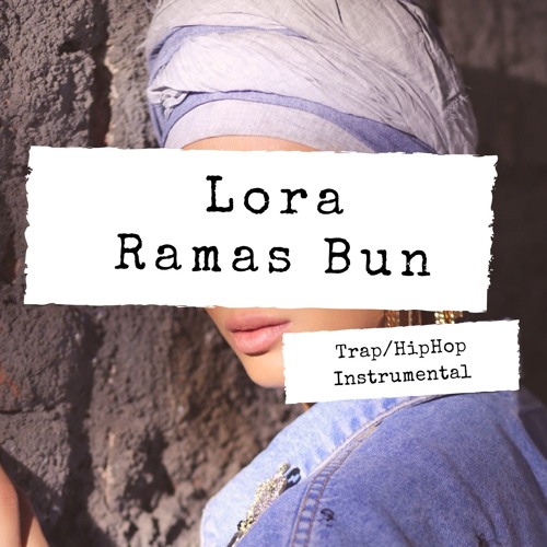 Stream Lora - Ramas Bun(Instrumental Trap/HipHop) by Bertzy.ro | Listen  online for free on SoundCloud