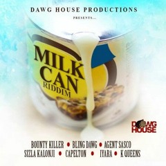 RIDDIM UP 76 - #MilkCan