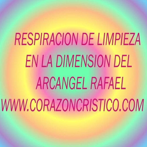 Respiracion del Arcangel Rafael