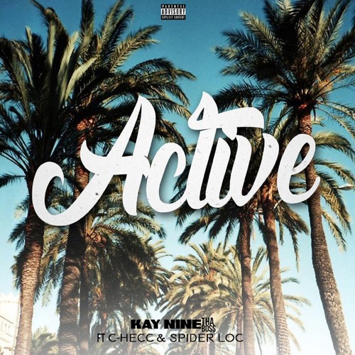 We Active Feat. Spider Loc & C-Hecc