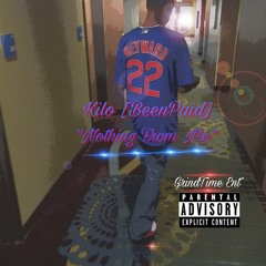 GrindTime(Kilo)-Nothin From me(28 Bars Remix) Prod. By D-mac Too Bangin &Young Swagg