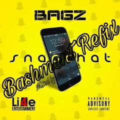 Bagz - Snapchat [@Jeffrobeats Bashment Refix]