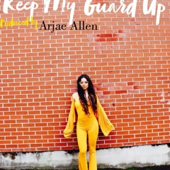 Angelynn - Keep My Guard Up (Prod By Arjae Allen)