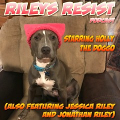 Rileys Resist Episode 1