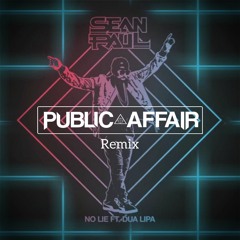 Sean Paul ft Dua Lipa - No Lie (Centric x Ghostatic Remix)