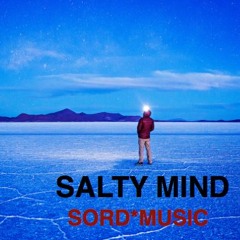 SALTY MIND | SORD MUSIC