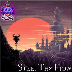 Steel Thy Flow | DJBlazeWave