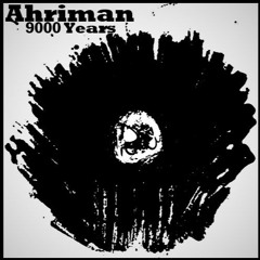 Ahriman - 9000 Years