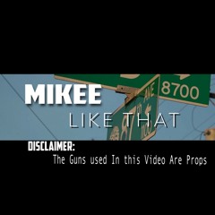 Mikee_Like That