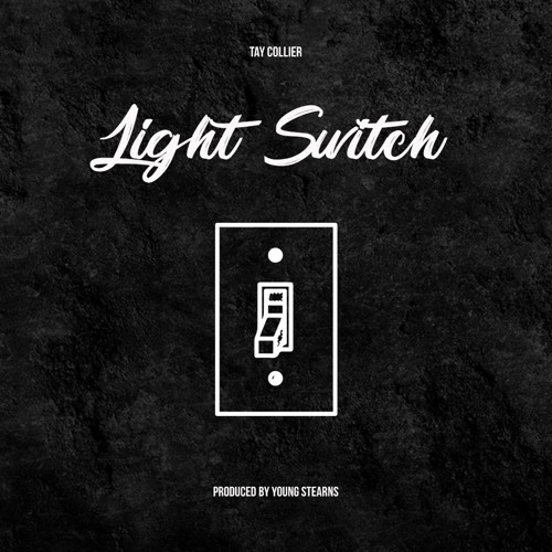 Tay Collier - Light Switch (feat. Torey D'Shaun)
