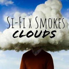 Clouds Ft. Smokes