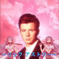 Never Gonna Give You Up - Remix