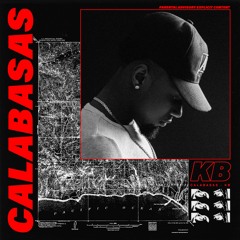 KB - Calabasas- (Prod by Bizness Boi)