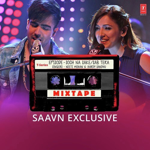 Soch Na Sake-Sab Tera