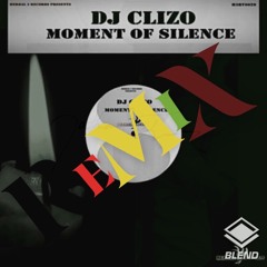 Moment Of Silence- Dj Clizo Remix "Looking Back"