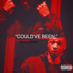 Could've Been: Freestyle (Mixed by Masio)