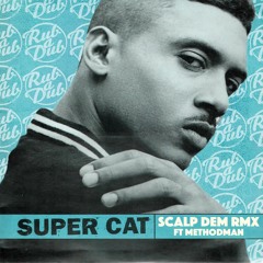 Super Cat Ft. Methodman - Scalp Dem Rmx