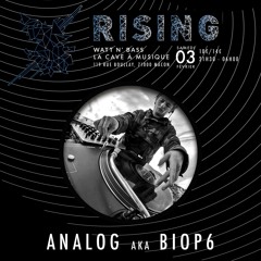Analog aka Biop6 - DJ Set @ RISING (03-02-2018 @ Cavazik)